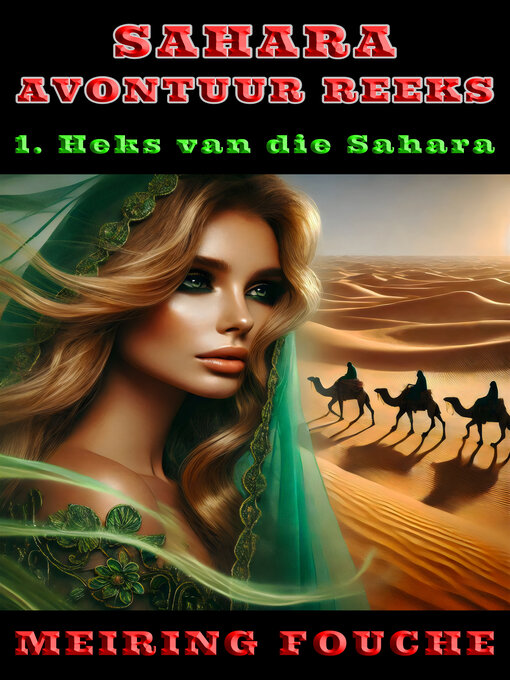 Title details for Heks van die Sahara by Meiring Fouche - Available
